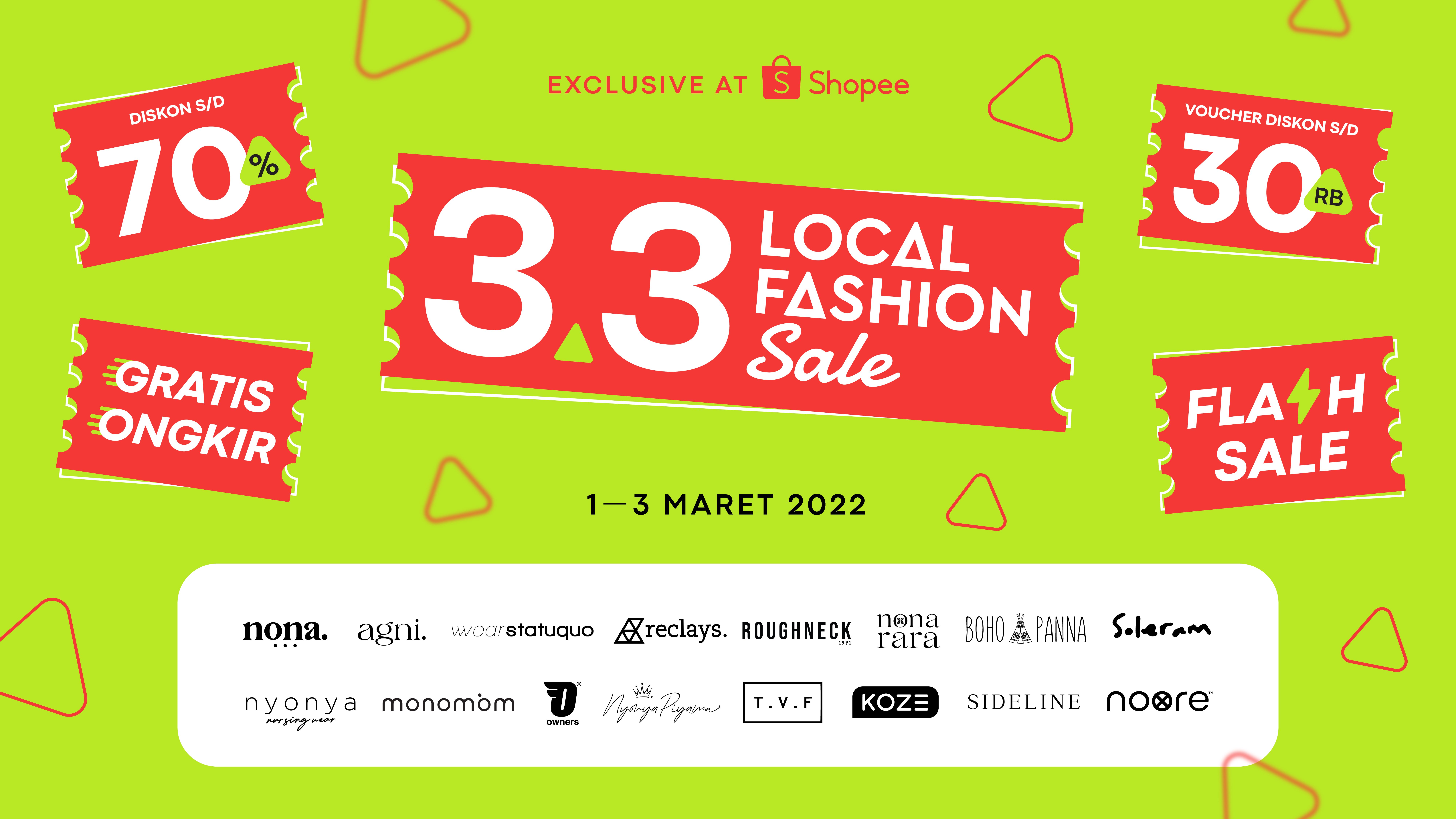 Promo 3.3 Local Fashion Sale berlangsung pada 1-3 Maret 2022 secara eksklusif di Shopee. (Dok. Hypefast)