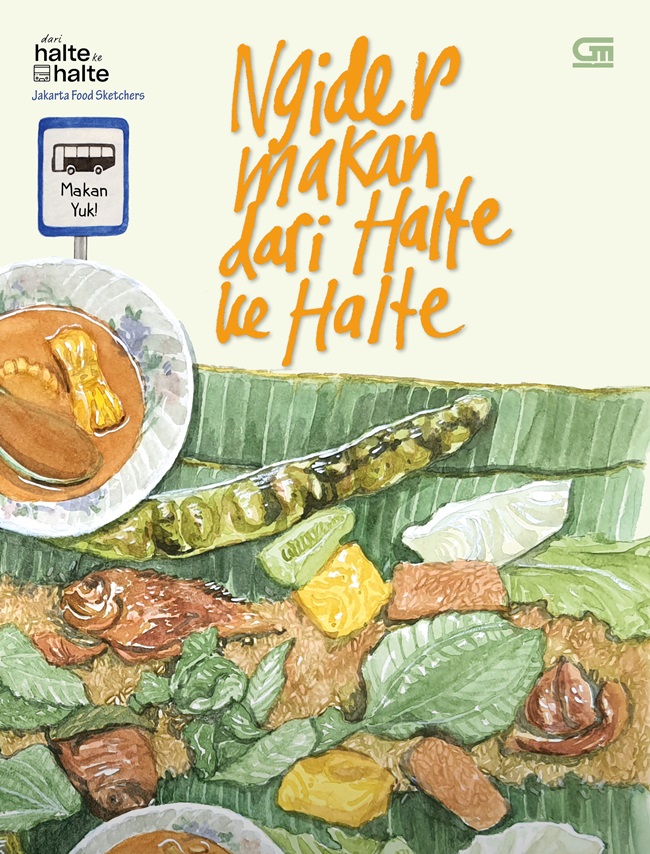 Buku ilustrasi Ngider Makan dari Halte ke Halte (Sumber gambar: Gramedia Pustaka Utama)