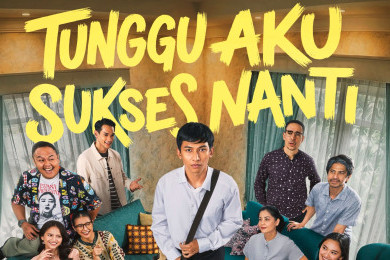 Film Tunggu Aku Sukses Nanti Siap Temani Libur Lebaran, Cek Sinopsisnya